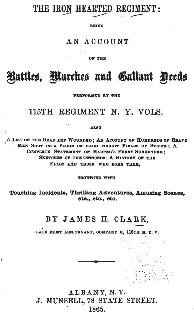 The Iron Hearted Regiment (15th New York) by J.H. Clark