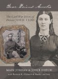 Dear Friend Amelia: The Civil War Letters of Private John Tidd