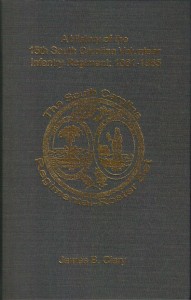 A History of the 15th South Carolina Volunteer Infantry 1861-1865 by James B. Clary