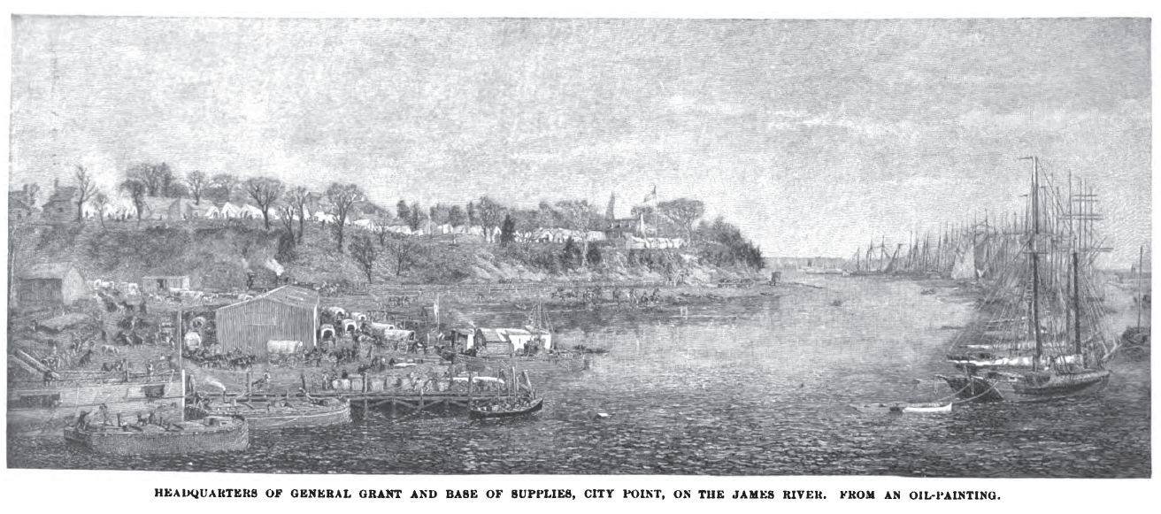 Headquarters of General Grant and Base of Supplies, City Point, On the James River